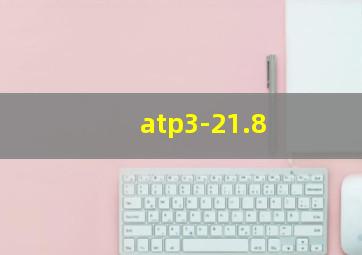 atp3-21.8