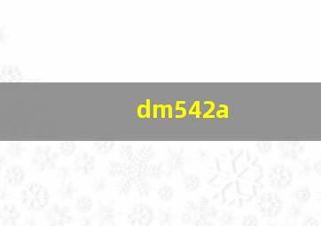 dm542a