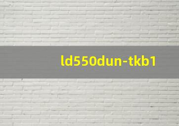 ld550dun-tkb1