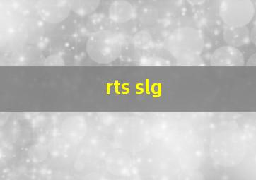 rts slg